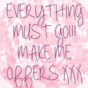 EVERYTHING MUST GO!!!